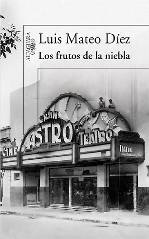 FRUTOS DE LA NIEBLA, LOS | 9788420474328 | MATEO DÍEZ, LUIS | Llibreria L'Illa - Llibreria Online de Mollet - Comprar llibres online