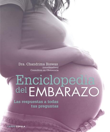 ENCICLOPEDIA DEL EMBARAZO | 9788448022235 | BISWAS, CHANDRIMA | Llibreria L'Illa - Llibreria Online de Mollet - Comprar llibres online