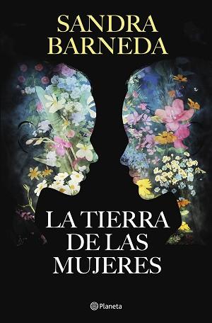 TIERRA DE LAS MUJERES, LA | 9788408279242 | BARNEDA, SANDRA | Llibreria L'Illa - Llibreria Online de Mollet - Comprar llibres online