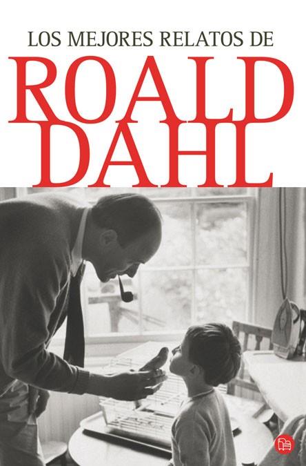 MEJORES RELATOS DE ROALD DAHL, LOS | 9788466321808 | DAHL, ROALD | Llibreria L'Illa - Llibreria Online de Mollet - Comprar llibres online