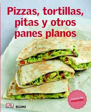 PIZZAS TORTILLAS PITAS Y OTROS PANES PLANOS | 9788415317555 | VARIOS AUTORES | Llibreria L'Illa - Llibreria Online de Mollet - Comprar llibres online