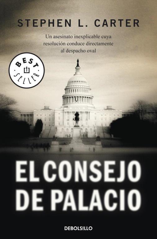 CONSEJO DE PALACIO, EL | 9788499088693 | CARTER, STEPHEN L. | Llibreria L'Illa - Llibreria Online de Mollet - Comprar llibres online