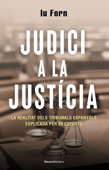 JUDICI A LA JUSTÍCIA | 9788418870200 | FORN, IU | Llibreria L'Illa - Llibreria Online de Mollet - Comprar llibres online