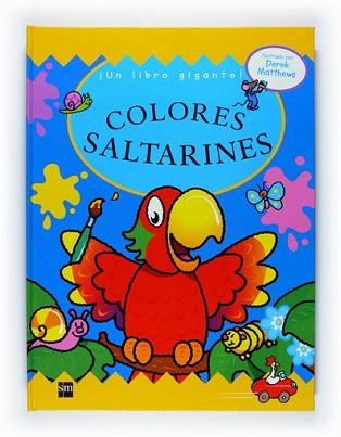 COLORES SALTARINES | 9788467522884 | MATTHEWS, DEREK | Llibreria L'Illa - Llibreria Online de Mollet - Comprar llibres online