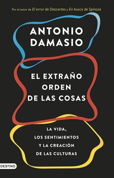 EXTRAÑO ORDEN DE LAS COSAS, EL | 9788423353415 | DAMASIO, ANTONIO | Llibreria L'Illa - Llibreria Online de Mollet - Comprar llibres online