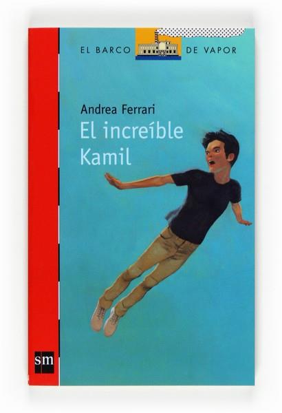 INCREIBLE KAMIL, EL | 9788467536256 | FERRARI, ANDREA | Llibreria L'Illa - Llibreria Online de Mollet - Comprar llibres online