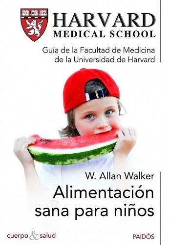 ALIMENTACION SANA PARA NIÑOS | 9788449325151 | WALKER, W ALLAN | Llibreria L'Illa - Llibreria Online de Mollet - Comprar llibres online