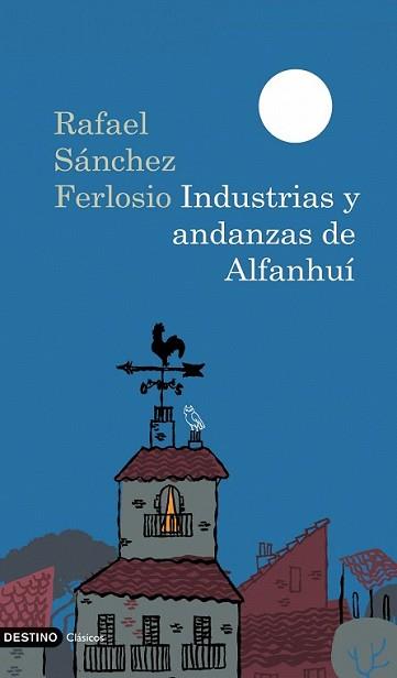 INDUSTRIAS Y ANDANZAS DE ALFANHUIALFANHUI | 9788423341887 | SÁNCHEZ FERLOSIO, RAFAEL