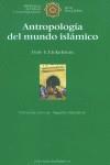 ANTROPOLOGÍA DEL MUNDO ISLÁMICO | 9788472902022 | EICKELMAN, DALE F. | Llibreria L'Illa - Llibreria Online de Mollet - Comprar llibres online