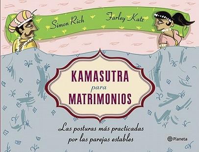 KAMASUTRA PARA MATRIMONIOS | 9788408120490 | RICH, SIMON / FARLEY KATZ | Llibreria L'Illa - Llibreria Online de Mollet - Comprar llibres online