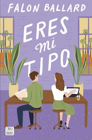 ERES MI TIPO | 9788408290100 | BALLARD, FALON | Llibreria L'Illa - Llibreria Online de Mollet - Comprar llibres online