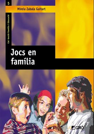 JOCS EN FAMÍLIA | 9788478274161 | ZABALA GUITART, MIREIA | Llibreria L'Illa - Llibreria Online de Mollet - Comprar llibres online