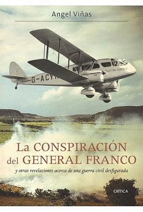 CONSPIRACIÓN DEL GENERAL FRANCO, LA | 9788498922165 | VIÑAS, ANGEL | Llibreria L'Illa - Llibreria Online de Mollet - Comprar llibres online