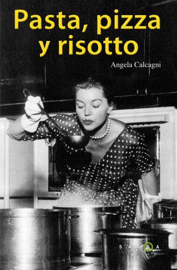 PASTA Y RISOTTO | 9788496599970 | CALCAGNI, ANGELA | Llibreria L'Illa - Llibreria Online de Mollet - Comprar llibres online