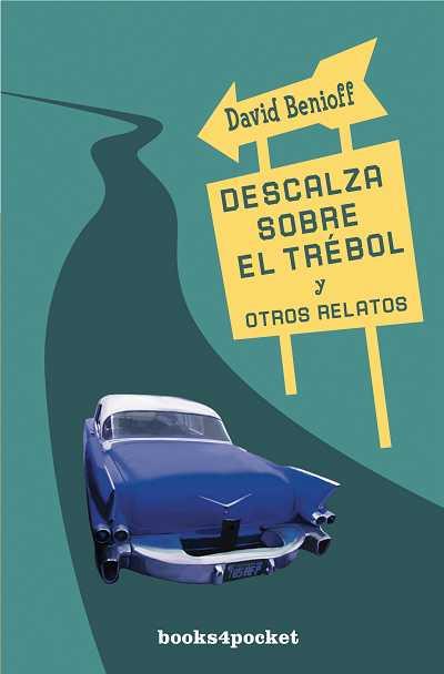 DESCALZA SOBRE EL TREBOL Y OTROS RELATOS | 9788492516360 | BENIOFF, DAVID | Llibreria L'Illa - Llibreria Online de Mollet - Comprar llibres online