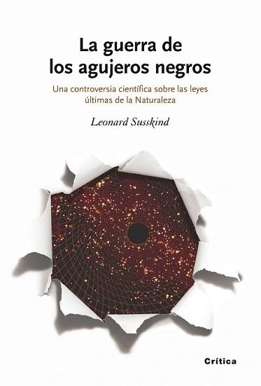 GUERRA DE LOS AGUJEROS NEGROS, LA | 9788498920239 | SUSSKIND, LEONARD | Llibreria L'Illa - Llibreria Online de Mollet - Comprar llibres online