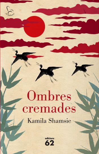 OMBRES CREMADES | 9788429767490 | SHAMSIE, KAMILA | Llibreria L'Illa - Llibreria Online de Mollet - Comprar llibres online
