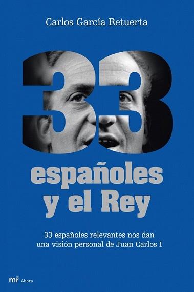 33 ESPAÑOLES Y EL REY | 9788427035041 | GARCÍA RETUERTA, CARLOS | Llibreria L'Illa - Llibreria Online de Mollet - Comprar llibres online