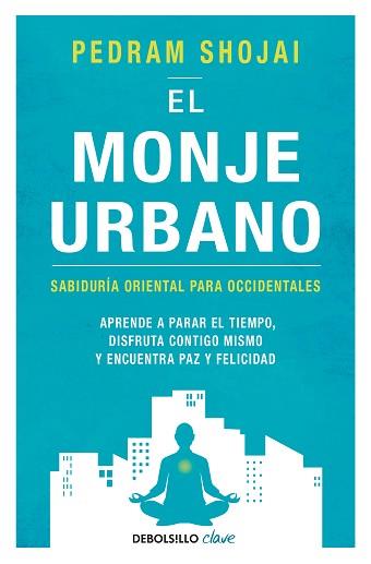 MONJE URBANO, EL | 9788466342292 | SHOJAI, PEDRAM | Llibreria L'Illa - Llibreria Online de Mollet - Comprar llibres online