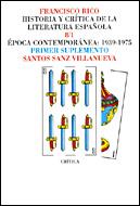 HISTORIA Y CIRTICA DE LA LITERATURA ESPAÑOLA | 9788474237818 | RICO, FRANCISCO