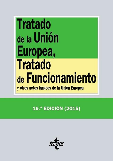 TRATADO DE LA UNIÓN EUROPEA TRATADO DE FUNCIONAMIENTO | 9788430966165 | EDITORIAL TECNOS | Llibreria L'Illa - Llibreria Online de Mollet - Comprar llibres online