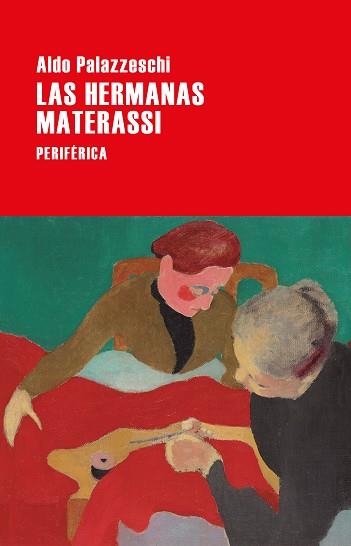 HERMANAS MATERASSI, LAS | 9788418838354 | PALAZZESCHI, ALDO | Llibreria L'Illa - Llibreria Online de Mollet - Comprar llibres online