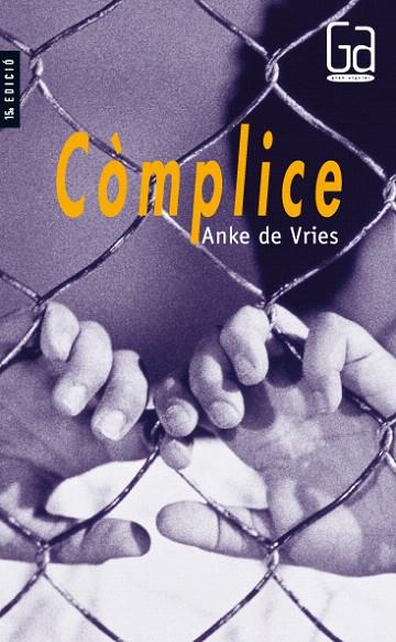 COMPLICE | 9788476293287 | ANKE DE VRIES | Llibreria L'Illa - Llibreria Online de Mollet - Comprar llibres online