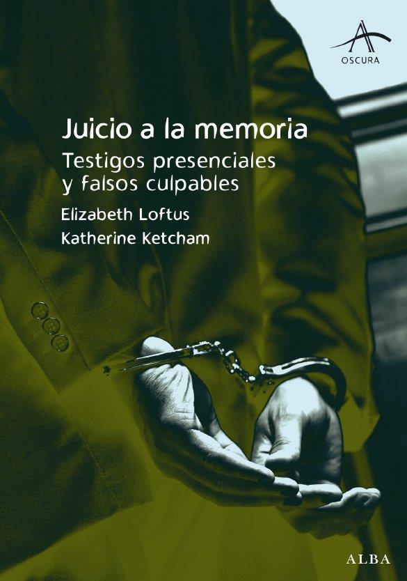 JUICIO A LA MEMORIA | 9788484285564 | LOFTUS, ELISABETH | Llibreria L'Illa - Llibreria Online de Mollet - Comprar llibres online