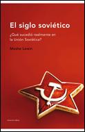 SIGLO SOVIETICO, EL | 9788484327387 | LEWIN, MOSHE | Llibreria L'Illa - Llibreria Online de Mollet - Comprar llibres online