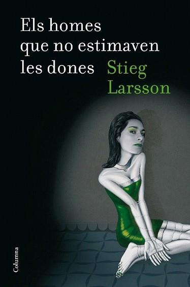 HOMES QUE NO ESTIMAVEN LES DONES, ELS | 9788466409247 | LARSSON, STEIG | Llibreria L'Illa - Llibreria Online de Mollet - Comprar llibres online