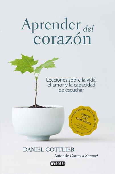 APRENDER DEL CORAZON | 9788444120720 | GOTTLIEB, DANIEL | Llibreria L'Illa - Llibreria Online de Mollet - Comprar llibres online