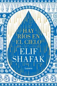 HAY RÍOS EN EL CIELO | 9788426428905 | SHAFAK, ELIF | Llibreria L'Illa - Llibreria Online de Mollet - Comprar llibres online