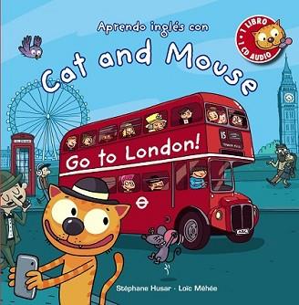 CAT AND MOUSE. GO TO LONDON! | 9788467871012 | HUSAR, STÉPHANE | Llibreria L'Illa - Llibreria Online de Mollet - Comprar llibres online