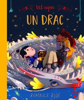 VET AQUÍ... UN DRAC | 9788466147620 | BLUE, BEATRICE | Llibreria L'Illa - Llibreria Online de Mollet - Comprar llibres online