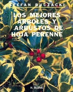 MEJORES ARBOLES Y ARBUSTOS DE HOJA PERENNE, LOS | 9788489840041 | BUCZACKI, STEFAN | Llibreria L'Illa - Llibreria Online de Mollet - Comprar llibres online