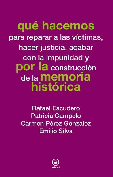 QUÉ HACEMOS POR LA MEMORIA HISTÓRICA | 9788446037804 | VARIOS AUTORES | Llibreria L'Illa - Llibreria Online de Mollet - Comprar llibres online