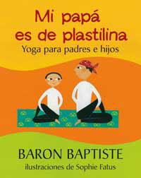 MI PAPA ES DE PLASTILINA | 9788478714155 | BAPTISTE, BARON/FATUS, SOPHIE | Llibreria L'Illa - Llibreria Online de Mollet - Comprar llibres online