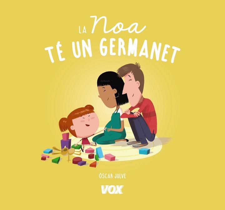 NOA TÉ UN GERMANET, LA | 9788499742809 | JULVE GIL, ÒSCAR | Llibreria L'Illa - Llibreria Online de Mollet - Comprar llibres online