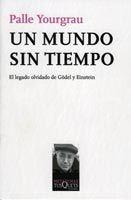 MUNDO SIN TIEMPO, UN | 9788483830208 | YOURGRAU, PALLE | Llibreria L'Illa - Llibreria Online de Mollet - Comprar llibres online