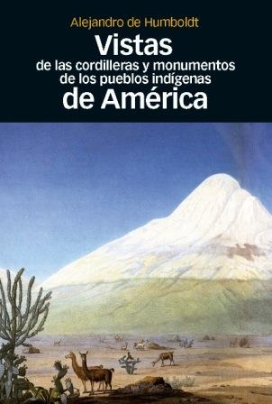 VISTAS DE LAS CORDILLERAS Y MONUMENTOS DE LOS PUEBLOS INDÍGENAS DE AMÉRICA | 9788492820689 | HUMBOLDT, ALEJANDRO DE | Llibreria L'Illa - Llibreria Online de Mollet - Comprar llibres online