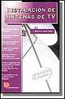 INSTALACION DE ANTENAS DE TV | 9788428322638 | BERRAL MONTERO,I. | Llibreria L'Illa - Llibreria Online de Mollet - Comprar llibres online