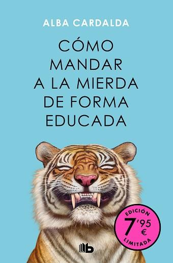 CÓMO MANDAR A LA MIERDA DE FORMA EDUCADA | 9788413149349 | CARDALDA, ALBA | Llibreria L'Illa - Llibreria Online de Mollet - Comprar llibres online