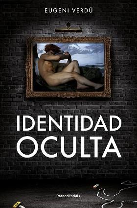 IDENTIDAD OCULTA | 9788419449429 | VERDÚ, EUGENI | Llibreria L'Illa - Llibreria Online de Mollet - Comprar llibres online