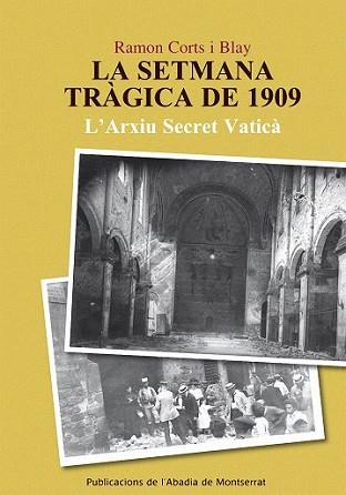 SETMANA TRAGICA DE 1909, LA | 9788498831443 | CORTS BLAY, RAMOB | Llibreria L'Illa - Llibreria Online de Mollet - Comprar llibres online