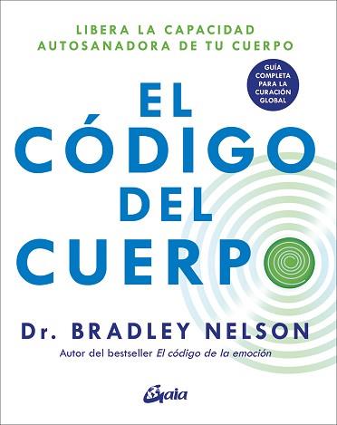 CÓDIGO DEL CUERPO, EL | 9788411080439 | NELSON, BRADLEY | Llibreria L'Illa - Llibreria Online de Mollet - Comprar llibres online