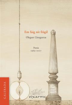 EM FAIG NIT FRÀGIL | 9788496786974 | LLONGUERAS I ROCH, OLEGUER | Llibreria L'Illa - Llibreria Online de Mollet - Comprar llibres online