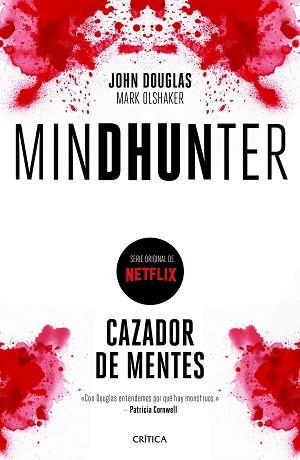 MINDHUNTER | 9788417067595 | DOUGLAS, JOHN/OLSHAKER, MARK | Llibreria L'Illa - Llibreria Online de Mollet - Comprar llibres online