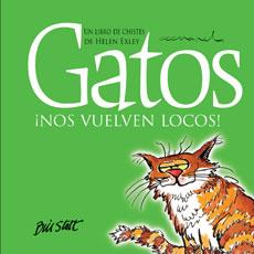 GATOS ¡NOS VUELVEN LOCOS! | 9788468704845 | EXLEY, HELEN | Llibreria L'Illa - Llibreria Online de Mollet - Comprar llibres online