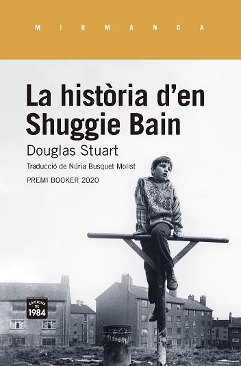 HISTÒRIA D'EN SHUGGIE BAIN, LA | 9788416987955 | STUART, DOUGLAS | Llibreria L'Illa - Llibreria Online de Mollet - Comprar llibres online