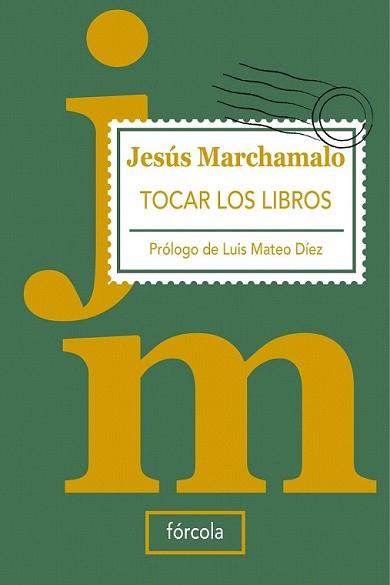TOCAR LOS LIBROS | 9788493632199 | MARCHAMALO, JESUS